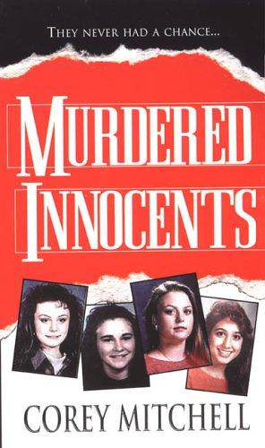 Corey Mitchell: Murdered innocents (2005, Kensington Pub.)