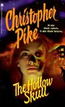 Christopher Pike: Hollow Skull (Hardcover, 1999, Tandem Library)