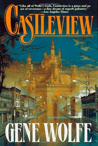 Gene Wolfe: Castleview (Paperback, 1991, Tor Books, Brand: Tor Books)