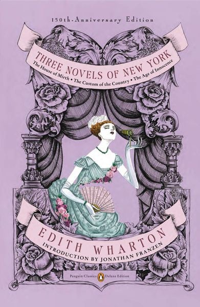 Edith Wharton: Three novels of New York (2012, Penguin)