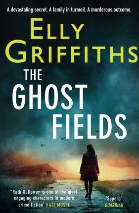 Elly Griffiths: The Ghost Fields (2015)