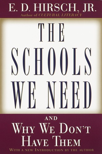E. D. Hirsch: The Schools We Need (Paperback, 1999, Anchor)
