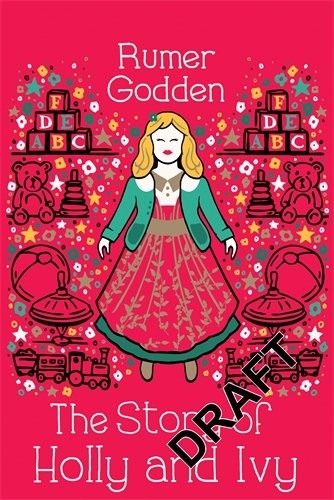 Rumer Godden, Christian Birmingham: The Story of Holly and Ivy (Paperback, 2017, Macmillan Children's Books)