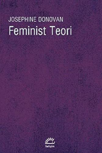 Josephine Donovan: Feminist Teori (Paperback, 2000, Iletisim Yayincilik)