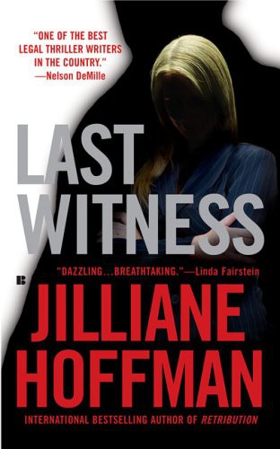 Jilliane Hoffman: Last Witness (Paperback, 2006, Berkley)