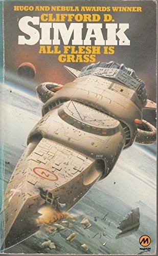 Clifford D. Simak: All flesh is grass (1979, Magnum Books)