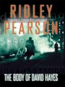 Ridley Pearson: The body of David Hayes (2004, Thorndike Press, BBC Audiobooks)
