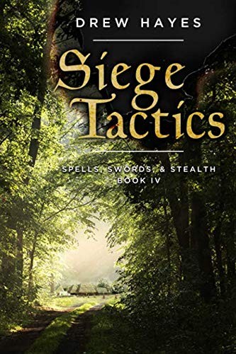 Drew Hayes: Siege Tactics (Spells, Swords, & Stealth) (2018, Independently published)