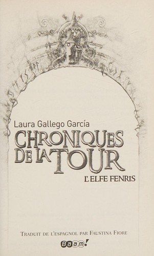 Laura Gallego Garcia, Laura Gallego García: L'elfe Fenris (French language, 2008, Éd. J'ai lu)