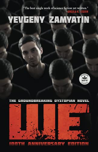 Paul Di Filippo, Yevgeny Zamyatin, Gregory Zilboorg, Erekson Holt: We (Paperback, 2021, WordFire Press LLC)