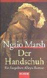 Ngaio Marsh: Der Handschuh. Ein Inspektor- Alleyn- Roman. (Paperback, 2003, Goldmann)