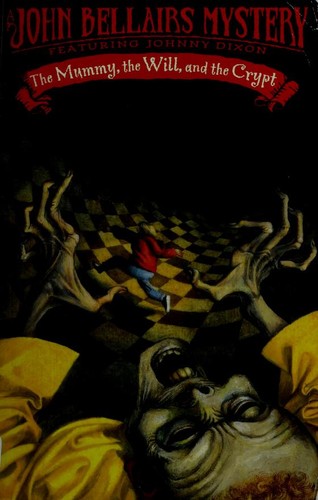 John Bellairs: The Mummy, the Will, and the Crypt (2004, Puffin)