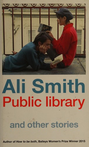 Ali Smith: Public library and other stories (2015)