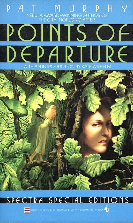 Pat Murphy: Points of Departure (Paperback, 1990, Spectra)