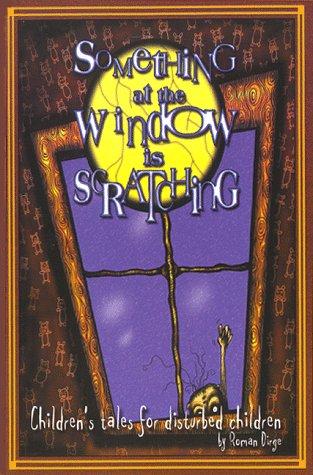 Roman Dirge: Something at the Window is Scratching (Paperback, SLG Publishing)