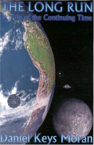Daniel Keys Moran: The Long Run (Paperback, 2002, Quiet Vision Pub)