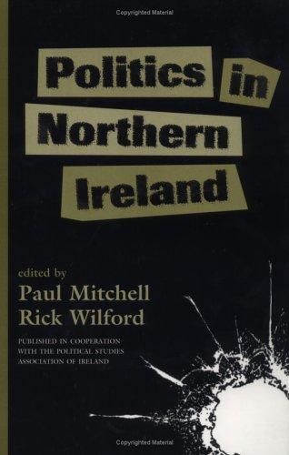 Rick Wilford: Politics in Northern Ireland (1999, Westview Press)