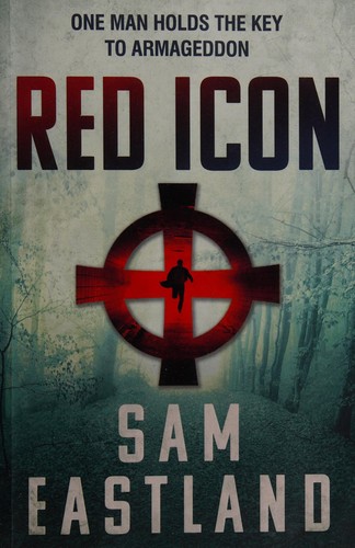 Sam Eastland: Red icon (2015, Faber & Faber)