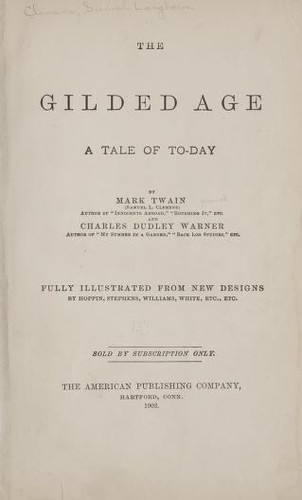 Mark Twain: The gilded age (1902, The American publishing company)