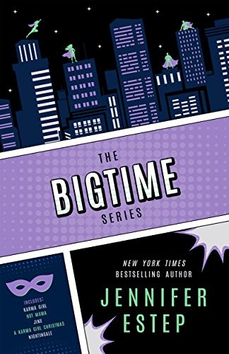 Jennifer Estep: The Bigtime Series (Bigtime superheroes) (2013)