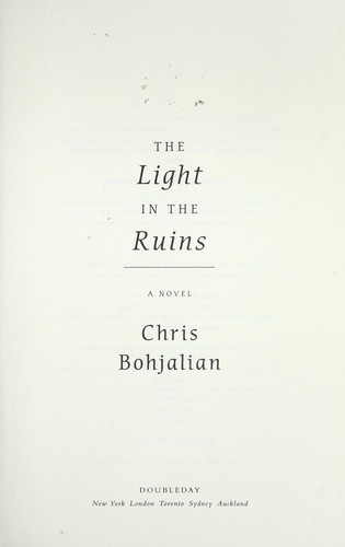 Chris Bohjalian: The light in the ruins (2013)