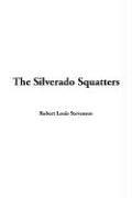 Robert Louis Stevenson: The Silverado Squatters (Hardcover, 2005, IndyPublish.com)