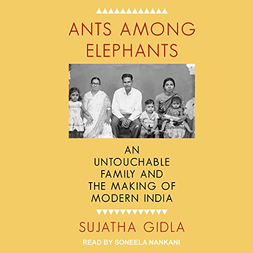 Soneela Nankani, Sujatha Gidla: Ants Among Elephants (AudiobookFormat, Tantor Audio)
