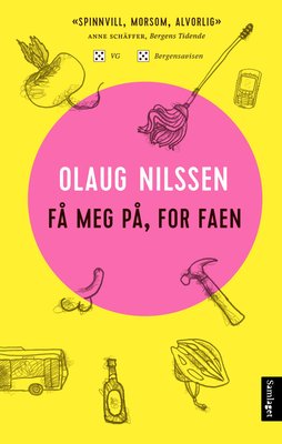 Olaug Nilssen: Få meg på, for faen (Paperback, Norwegian language, 2019, Samlaget)