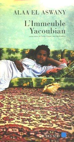Alaa Al Aswany: L'Immeuble Yacoubian (French language, 2006)