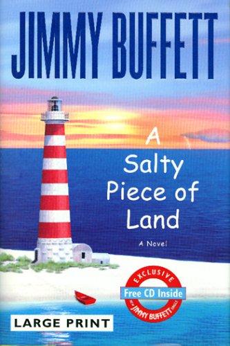 Jimmy Buffett: A Salty Piece of Land (Hardcover, 2005, Little, Brown and Company)