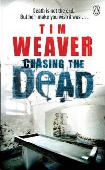 Tim Weaver: Chasing the Dead (2010, Penguin Books)
