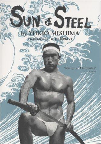 Yukio Mishima: Sun and Steel (Paperback, 2003, Kodansha International)