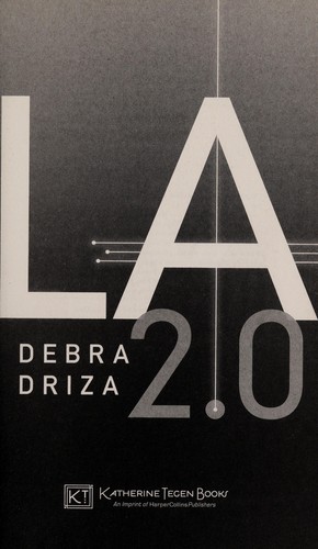 Debra Driza: Mila 2.0 (2013, Katherine Tegen Books)