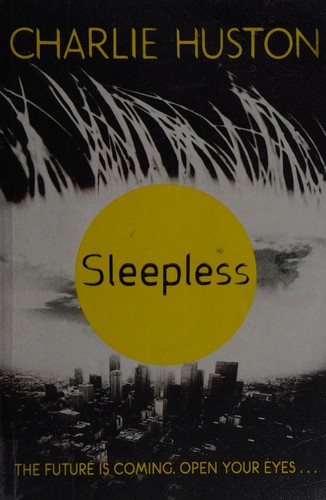 Charlie Huston: Sleepless (2011, Orion Publishing Group, Limited)