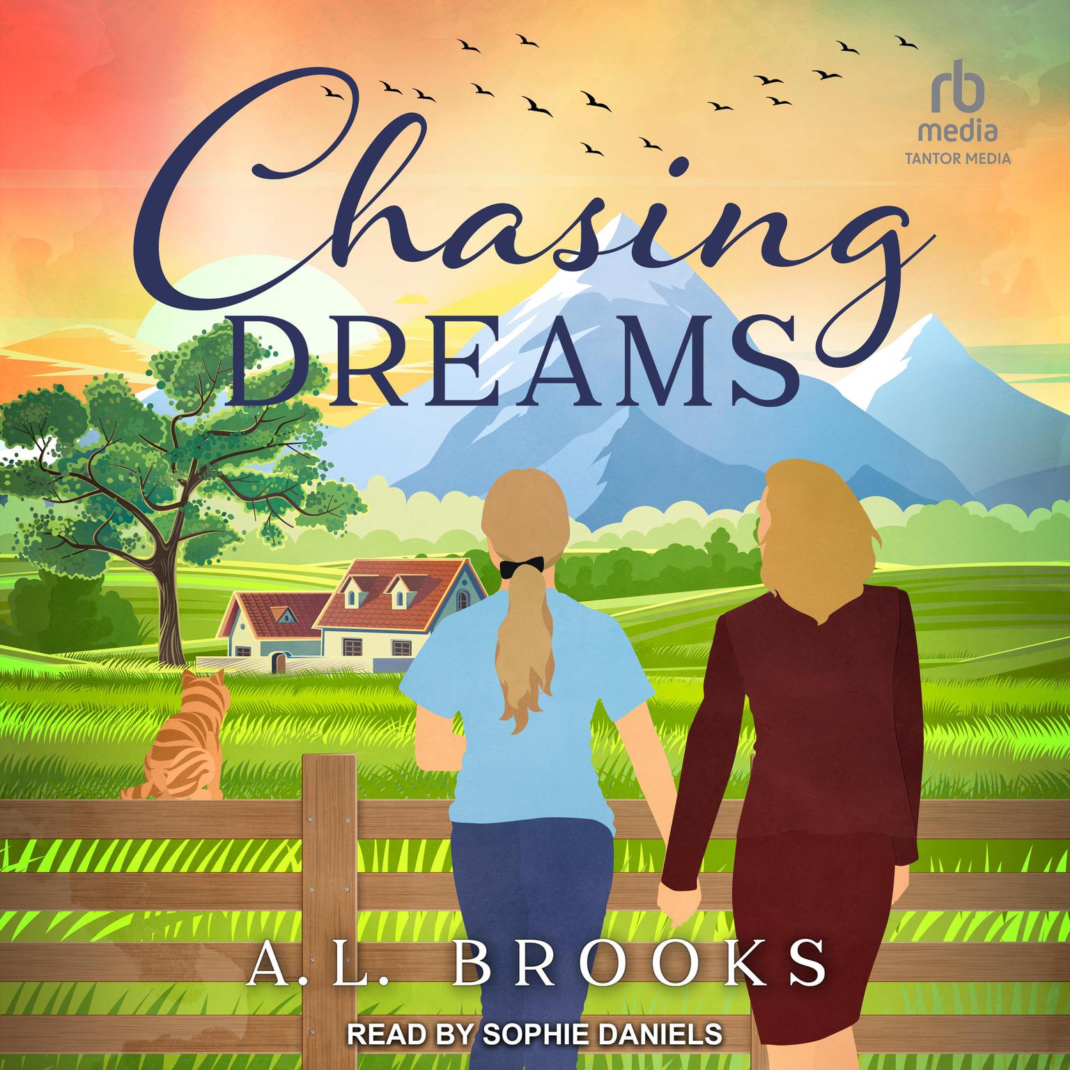 A.L. Brooks, Sophie Daniels: Chasing Dreams (AudiobookFormat, 2022, Tantor Audio)