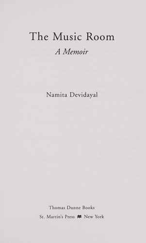 Namita Devidayal: The music room (2009, Thomas Dunne Books)