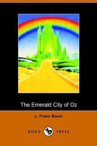 L. Frank Baum: The Emerald City of Oz (Dodo Press) (Paperback, 2005, Dodo Press)