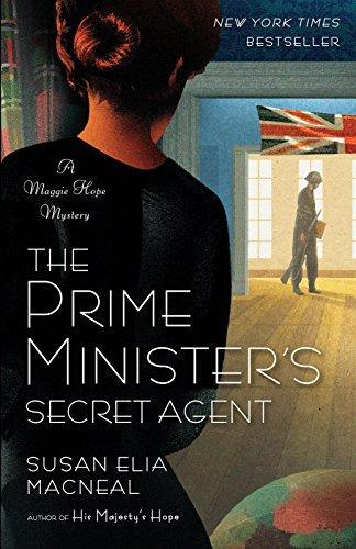 Susan Elia MacNeal, Susan Elia MacNeal: The Prime Minister's Secret Agent (Maggie Hope, #4) (2014)