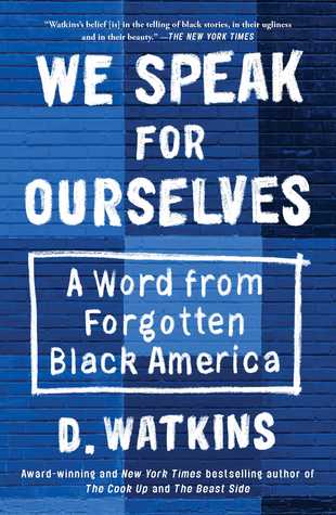 D. Watkins: We Speak for Ourselves (2019, Atria Books)