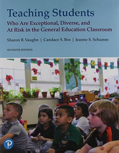 Sharon R. Vaughn, Candace S. Bos, Jeanne Shay Schumm: Teaching Students Who are Exceptional, Diverse, and At Risk in the General Educational Classroom (Paperback, 2018, Pearson)