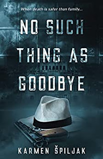 Karmen Špiljak: No Such Thing as Goodbye (EBook, Karmen Špiljak)