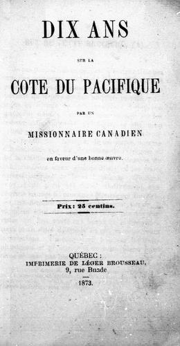 François Xavier Blanchet: Dix ans sur la côte du Pacifique (French language, 1873, s.n.])