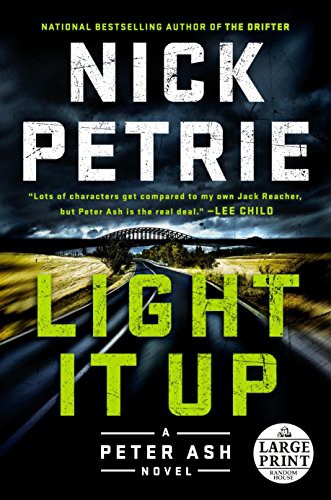 Nick Petrie: Light It Up (Paperback, 2018, Random House Large Print)
