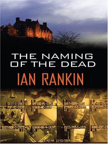 Ian Rankin: The Naming of the Dead (2007, Thorndike Press)