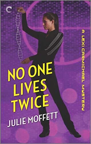Julie Moffett: No One Lives Twice (Paperback, 2021, Carina Press)