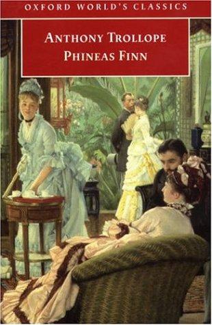 Anthony Trollope: Phineas Finn (Oxford University Press, USA, Oxford University Press)