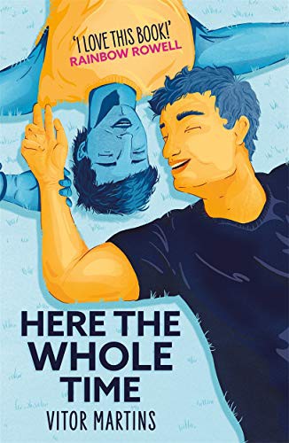 Vitor Martins: Here the Whole Time (Paperback)