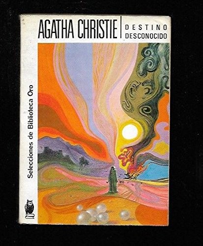 Agatha Christie: Destino desconocido (Spanish language, 1955, Selecciones de Biblioteca Oro)