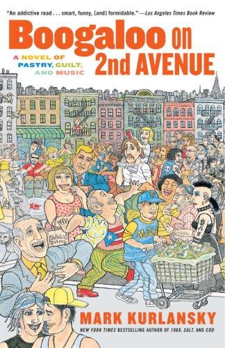 Mark Kurlansky: Boogaloo on 2nd Avenue (2005, Ballantine Books)