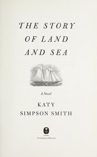 Katy Simpson Smith: The story of land and sea (2014)